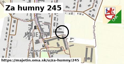 Za humny 245, Majetín