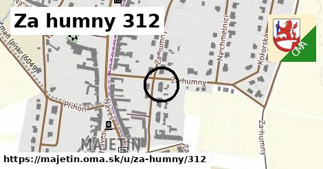 Za humny 312, Majetín