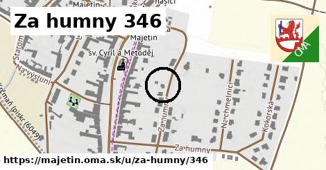 Za humny 346, Majetín