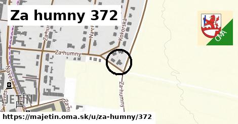 Za humny 372, Majetín