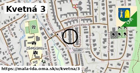 Kvetná 3, Malá Ida