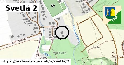 Svetlá 2, Malá Ida