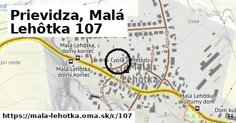 Prievidza, Malá Lehôtka <span class="supisne">107</span>