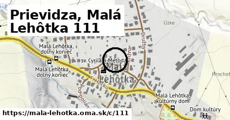 Prievidza, Malá Lehôtka <span class="supisne">111</span>