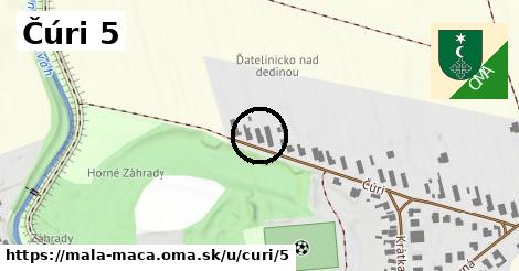 Čúri 5, Malá Mača