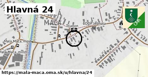 Hlavná 24, Malá Mača