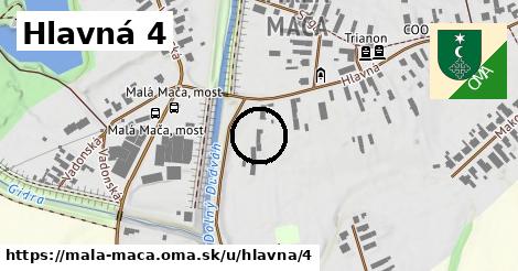 Hlavná 4, Malá Mača