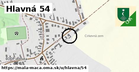 Hlavná 54, Malá Mača