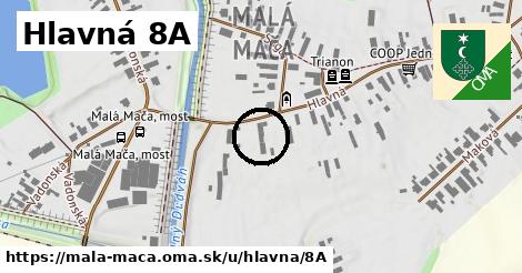 Hlavná 8A, Malá Mača