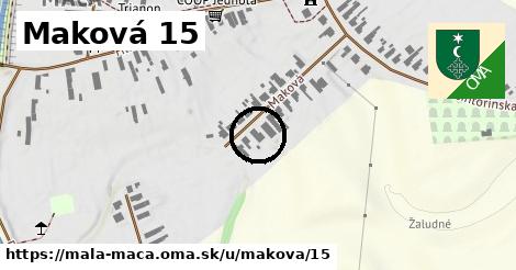 Maková 15, Malá Mača