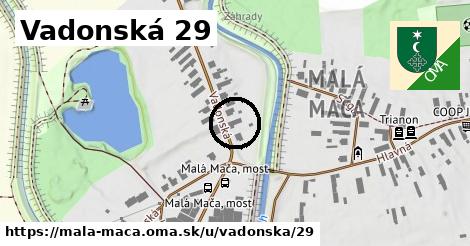 Vadonská 29, Malá Mača