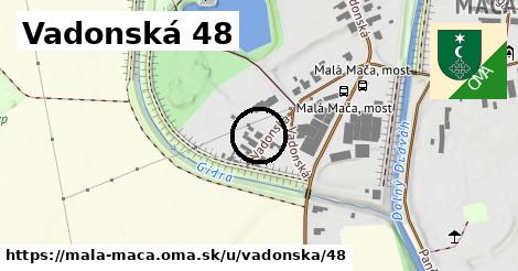 Vadonská 48, Malá Mača