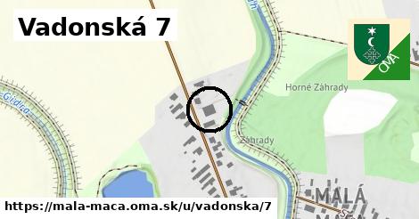 Vadonská 7, Malá Mača