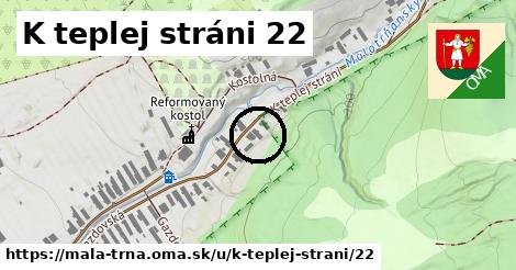 K teplej stráni 22, Malá Tŕňa