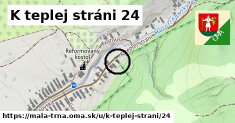 K teplej stráni 24, Malá Tŕňa