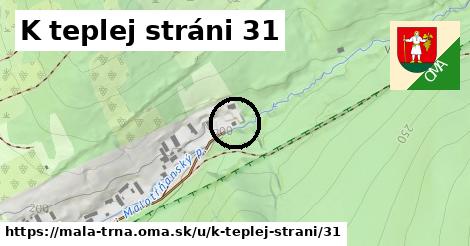 K teplej stráni 31, Malá Tŕňa