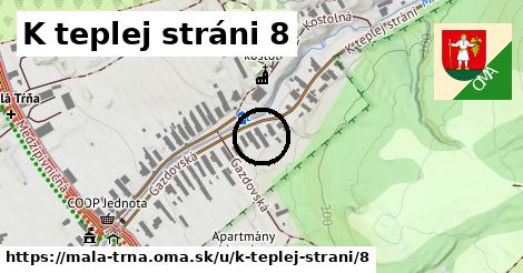 K teplej stráni 8, Malá Tŕňa