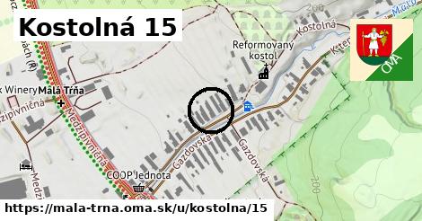 Kostolná 15, Malá Tŕňa