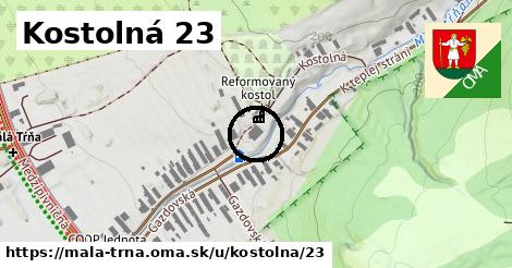 Kostolná 23, Malá Tŕňa