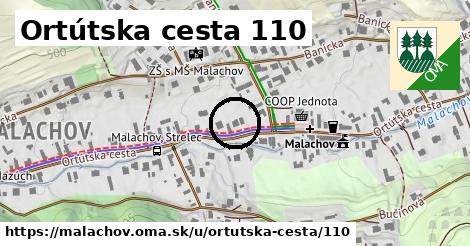 Ortútska cesta 110, Malachov