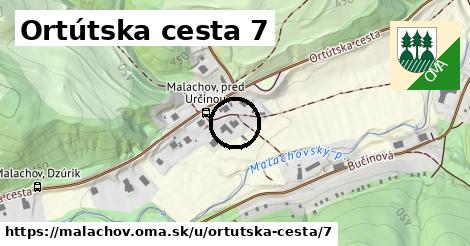 Ortútska cesta 7, Malachov