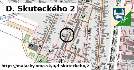 D. Skuteckého 2, Malacky