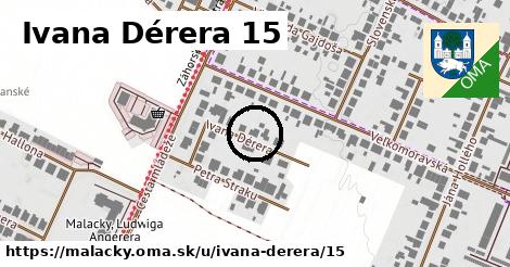 Ivana Dérera 15, Malacky
