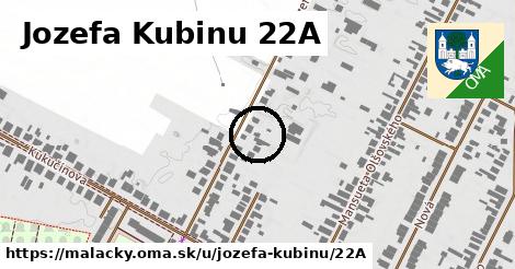Jozefa Kubinu 22A, Malacky