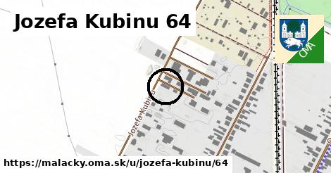 Jozefa Kubinu 64, Malacky