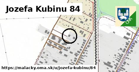 Jozefa Kubinu 84, Malacky