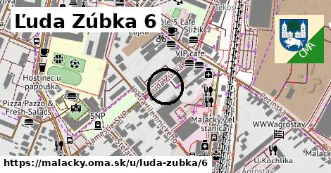 Ľuda Zúbka 6, Malacky