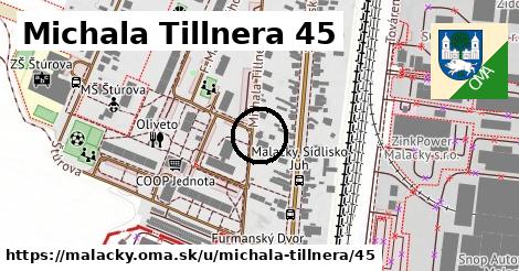 Michala Tillnera 45, Malacky