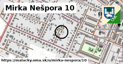 Mirka Nešpora 10, Malacky