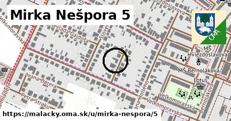 Mirka Nešpora 5, Malacky