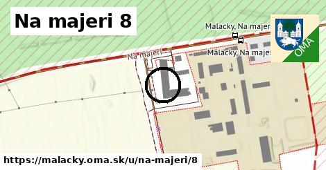 Na majeri 8, Malacky