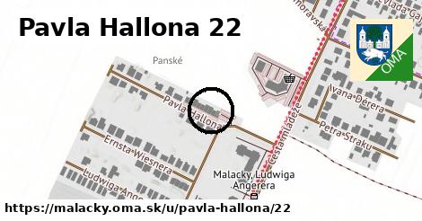 Pavla Hallona 22, Malacky