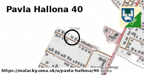 Pavla Hallona 40, Malacky