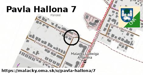 Pavla Hallona 7, Malacky