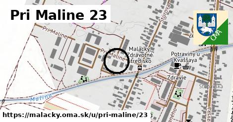 Pri Maline 23, Malacky