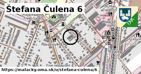 Štefana Čulena 6, Malacky