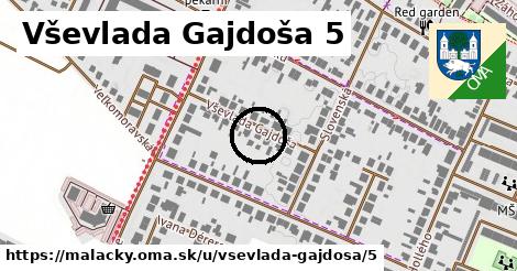 Vševlada Gajdoša 5, Malacky