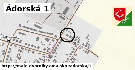 Ádorská 1, Malé Dvorníky