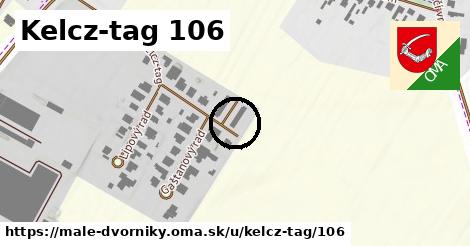 Kelcz-tag 106, Malé Dvorníky