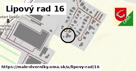 Lipový rad 16, Malé Dvorníky