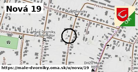 Nová 19, Malé Dvorníky