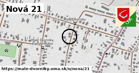 Nová 21, Malé Dvorníky