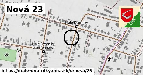 Nová 23, Malé Dvorníky