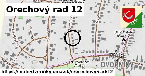 Orechový rad 12, Malé Dvorníky