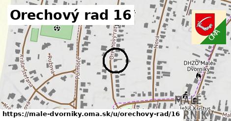 Orechový rad 16, Malé Dvorníky