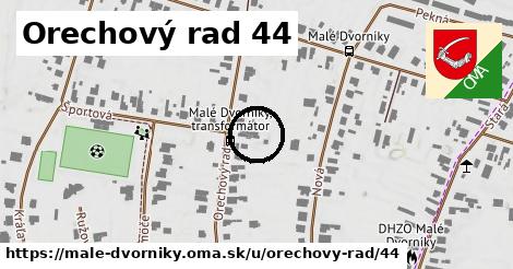 Orechový rad 44, Malé Dvorníky